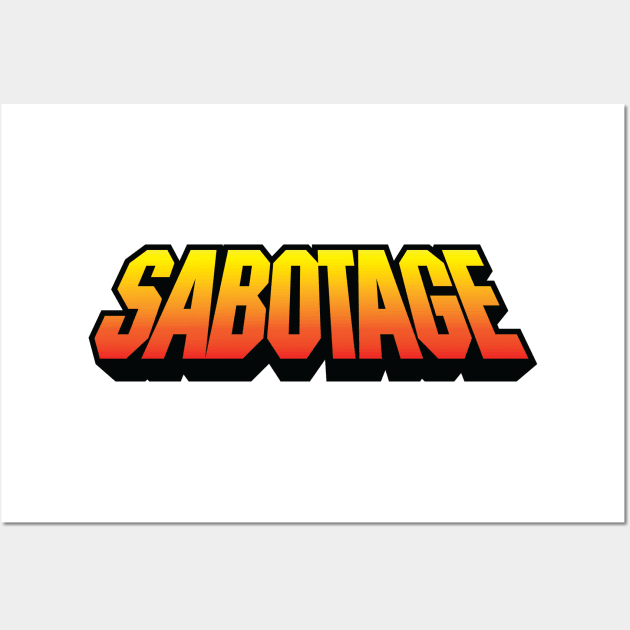 SABOTAGE ! Wall Art by trev4000